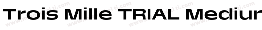 Trois Mille TRIAL Medium 25字体转换